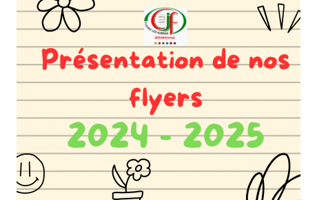 Présentation de nos Flyers 2024 - 2025
